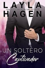 Layla Hagen - Solteros muy irresistibles 02 - Un Soltero Cautivador.jpg