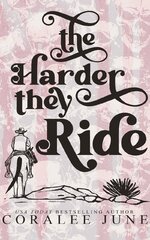 Coralee June - The Harder They Ride.jpg