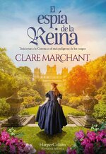 Clare Marchant - El espia de la reina.jpg