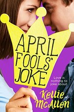 Kellie McAllen - Holiday High 03 - April Fools' Joke.jpg