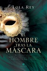 Lola Rey - El hombre tras la máscara.jpg