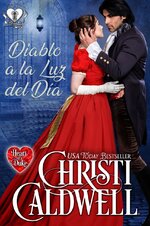 Christi Caldwell - The Heart of a Duke 21 - Diablo a la Luz del Dia.jpg