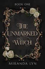 Miranda Lyn - Unmarked 01 - The Unmarked Witch.jpg