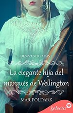 Mar Poldark - Desprestigiadas 02 - La elegante hija del marques de.jpg