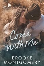 Brooke Montgomery - Sugarland Creek 0.5 - Come With Me.jpg