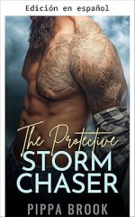 Pippa Brook - Amor en la Tormenta 04 - El cazador de tormentas protector.jpg