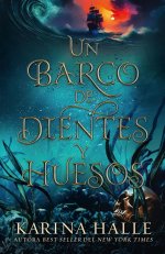 Karina Halle - Un barco de dientes y huesos.jpg