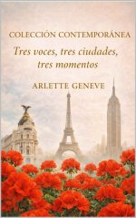 Arlette Geneve - Tres voces, tres ciudades, tres momentos - Colección contemporánea.jpg Arlette Geneve - Tres voces, tres ciudades, tres momentos - Colección contemporánea.jpg