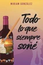 Miriam González - Todo lo que siempre soñé.jpg