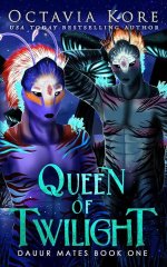 Octavia Kore - Dauur Mates 01 - Queen Of Twilight.jpg