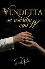 Stella Rossi - Vendetta se escribe con W.jpg Stella Rossi - Vendetta se escribe con W.jpg