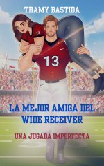 Thamy Bastida - La mejor amiga del wide receiver.jpg