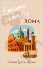 Antonia García Lozano - Europa In Love 03 - Camionera con destino a Roma.jpg Antonia García Lozano - Europa In Love 03 - Camionera con destino a Roma.jpg