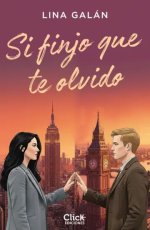 Lina Galan - Si finjo 01 - Si finjo que te olvido.jpg