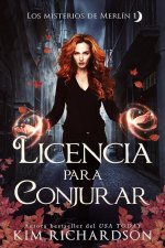 Kim Richardson - Los misterios de Merlín 01 - Licencia para conjurar.jpg