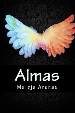 Maleja Arenas - Entre el Cielo y el Infierno 01 - Almas.jpg