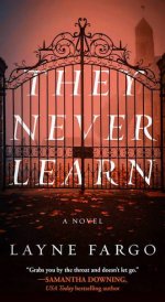 Layne Fargo - They Never Learn.jpg