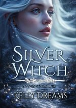 Kelly Dreams - Señoríos de Aurielle 01 - Silver Witch.jpg