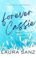 Laura Sanz - Forever 01 - Forever Cassie.jpg
