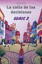 Tania Macri - Edric 02 - La calle de las decisiones.jpg