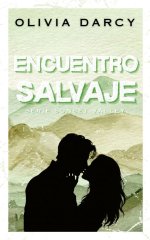 Olivia Darcy - Sunset Valley 03 - Encuentro salvaje.jpg Olivia Darcy - Sunset Valley 03 - Encuentro salvaje.jpg