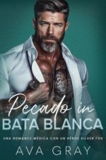 Ava Gray - Escandalosamente Tuyo 01 - Pecado en Bata Blanca.jpg Ava Gray - Escandalosamente Tuyo 01 - Pecado en Bata Blanca.jpg