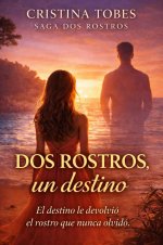 Cristina Tobes - Dos rostros 01 - Dos rostros, un destino.jpg