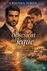 Cristina Tobes - Dos rostros 02 - La obsesión del jeque.jpg