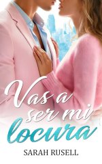 Sarah Rusell - Vas a ser mi locura.jpg
