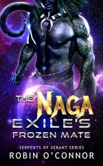 Robin O'Connor - Serpents Of Serant 10 - The Naga Exile's Frozen Mate.jpg