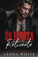Leona White - El Clan Gravitch 04 - Su Esposa Reticente.jpg