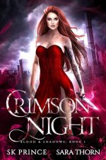 SK Prince - Sara Thorn - Blood And Shadow 01 - Crimson Night.jpg