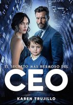 Karen Trujillo - El secreto más hermoso del CEO.jpg