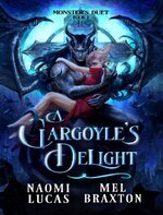 Naomi Lucas - Monster's 01 - Mel Braxton - A Gargoyle's Delight.jpg