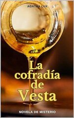 Agatha Lux - La cofradía de Vesta.jpg