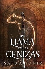 Sabaa Tahir - Una llama en las cenizas.jpg