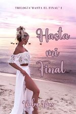 Ruby Ross - Hasta el final 01 - Hasta mi final.jpg