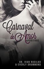 Everly Drummond - Carnaval de Amor. Aperitivos.jpg