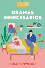 Nina Kenwood - Dramas innecesarios.jpg