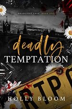 Holly Blom - Deadlies Love 01 - Deadly Temptation.jpg