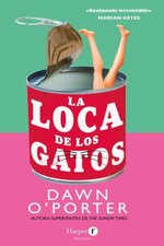 Dawn O'Porter - La loca de los gatos.jpg