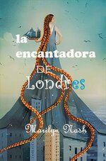 Marilyn Nash - La Encantadora de Londres.jpg