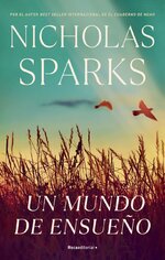 Nicholas Sparks - Un mundo de ensueño.jpg