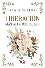 Tania Sexton - Más allá del deseo 02 - Liberacion.jpg