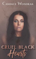 Candace Wondrak - Cruel Black Hearts 01 - Cruel Black Hearts.jpg