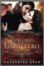 Catherine Kean - Los caballeros 01 - Venganza de un caballero.jpg