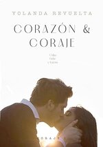 Yolanda Revuelta - Coraje 01 - Corazón & Coraje.jpg