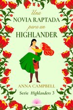 Anna Campbell - Highlanders 03 - Una novia raptada para un Highlander.jpg