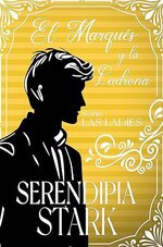 Serendipia Stark - Las Ladies 01 - El marques y la ladrona.jpg