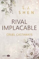 L. J. Shen - Cruel Castaways 01 - Rival implacable.jpg